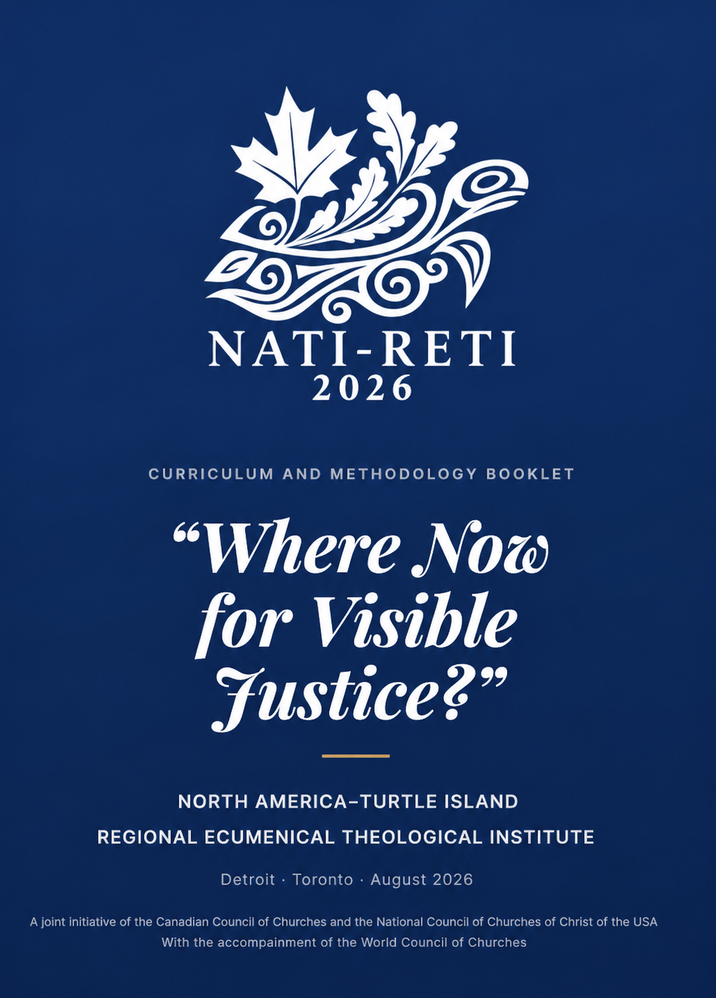 NATI-RETI 2026 Curriculum and Methodology Booklet — Where Now for Visible Justice?